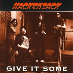 Hackensack : Give It Some (Rare Tracks 1969-1972)